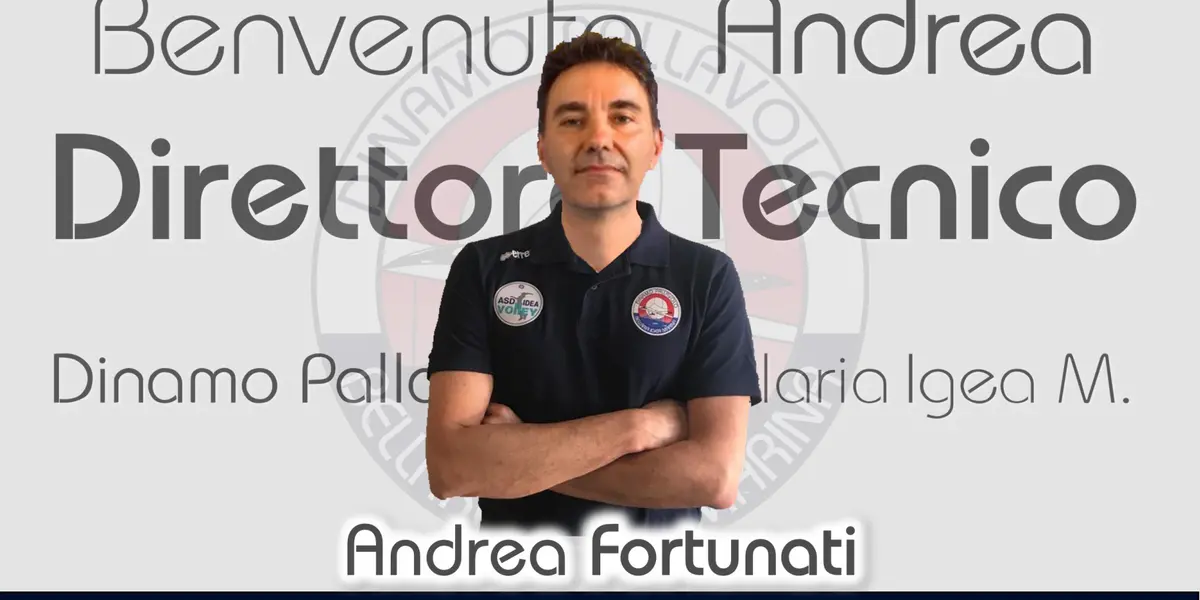 È Andrea Fortunati il nuovo direttore tecnico maschile della Dinamo!!