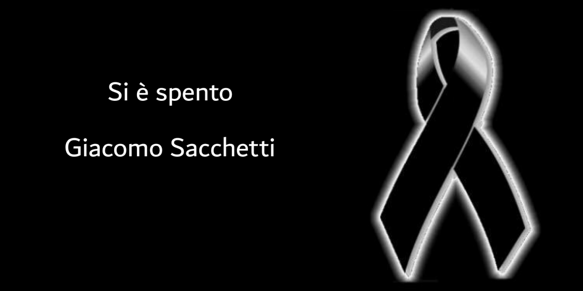 Si è spento Giacomo Sacchetti!! Si è spento Giacomo Sacchetti!!